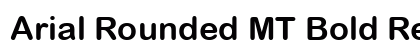 Arial Rounded MT Bold Regular