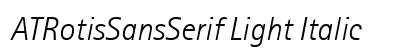 ATRotisSansSerif Light Italic Preview
