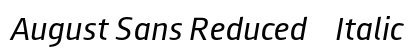 August Sans Reduced 56 Italic preview