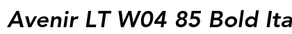 Avenir LT W04 85 Bold Italic Preview