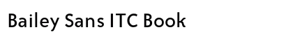 Bailey Sans ITC Book Preview