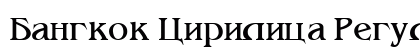 Bangkok Cirilica Regular Preview