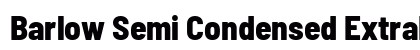 Barlow Semi Condensed ExtraBold Preview