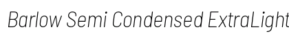 Barlow Semi Condensed ExtraLight Italic Preview