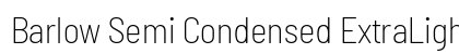 Barlow Semi Condensed ExtraLight Preview