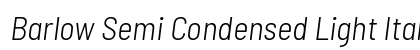 Barlow Semi Condensed Light Italic Preview