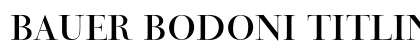 Bauer Bodoni Titling preview