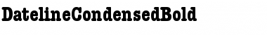 DatelineCondensed Bold Font