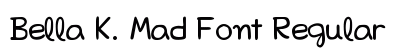 Bella K. Mad Font Regular preview