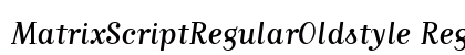 MatrixScriptRegularOldstyle Regular preview