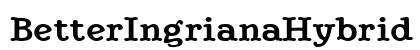 BetterIngrianaHybrid Bold preview