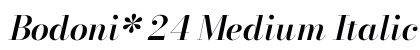Bodoni* 24 Medium Italic preview