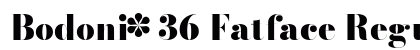 Bodoni* 36 Fatface Regular Preview