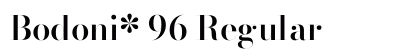 Bodoni* 96 Regular Preview