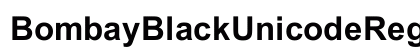 Bombay Black Unicode Regular preview