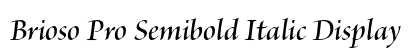 Brioso Pro Semibold Italic Display preview