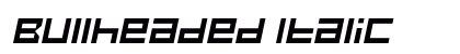 Bullheaded Italic Preview