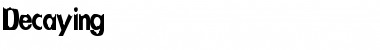 Decaying Regular Font Decaying Regular Font