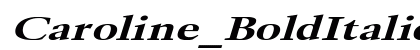 Caroline_BoldItalic Normal preview