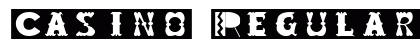 Casino Regular Preview