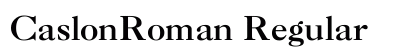 CaslonRoman Regular preview