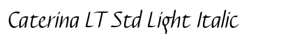 Caterina LT Std Light Italic Preview