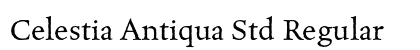 Celestia Antiqua Std Regular Preview