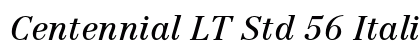 Centennial LT Std 56 Italic preview