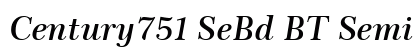 Century751 SeBd BT Semi Bold Italic preview