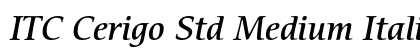 ITC Cerigo Std Medium Italic Preview