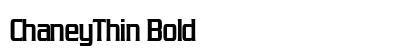 ChaneyThin Bold preview