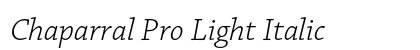 Chaparral Pro Light Italic Preview