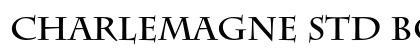 Charlemagne Std Bold preview