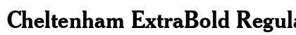 Cheltenham ExtraBold Regular Preview