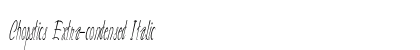 Chopstics Extra-condensed Italic Preview