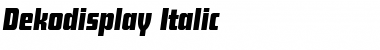 Dekodisplay-Italic Regular Font