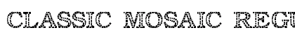 Classic Mosaic Regular preview