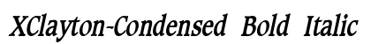 XClayton-Condensed Bold Italic preview