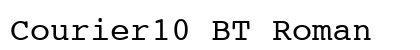 Courier10 BT Roman preview