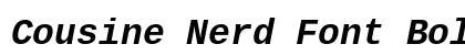 Cousine Nerd Font Bold Italic Preview