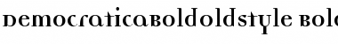 DemocraticaBoldOldstyle Font