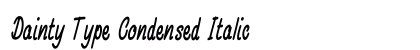 Dainty Type Condensed Italic Preview