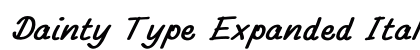 Dainty Type Expanded Italic Preview