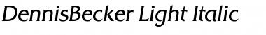 DennisBecker-Light Italic Font