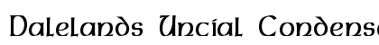 Dalelands Uncial Condensed Regular preview