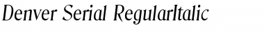 Denver-Serial RegularItalic Font