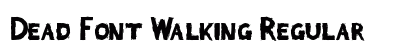 Dead Font Walking Regular preview