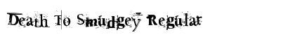 Death To Smudgey Regular preview