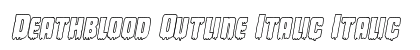 Deathblood Outline Italic Italic preview