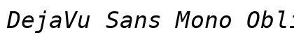 DejaVu Sans Mono Oblique preview